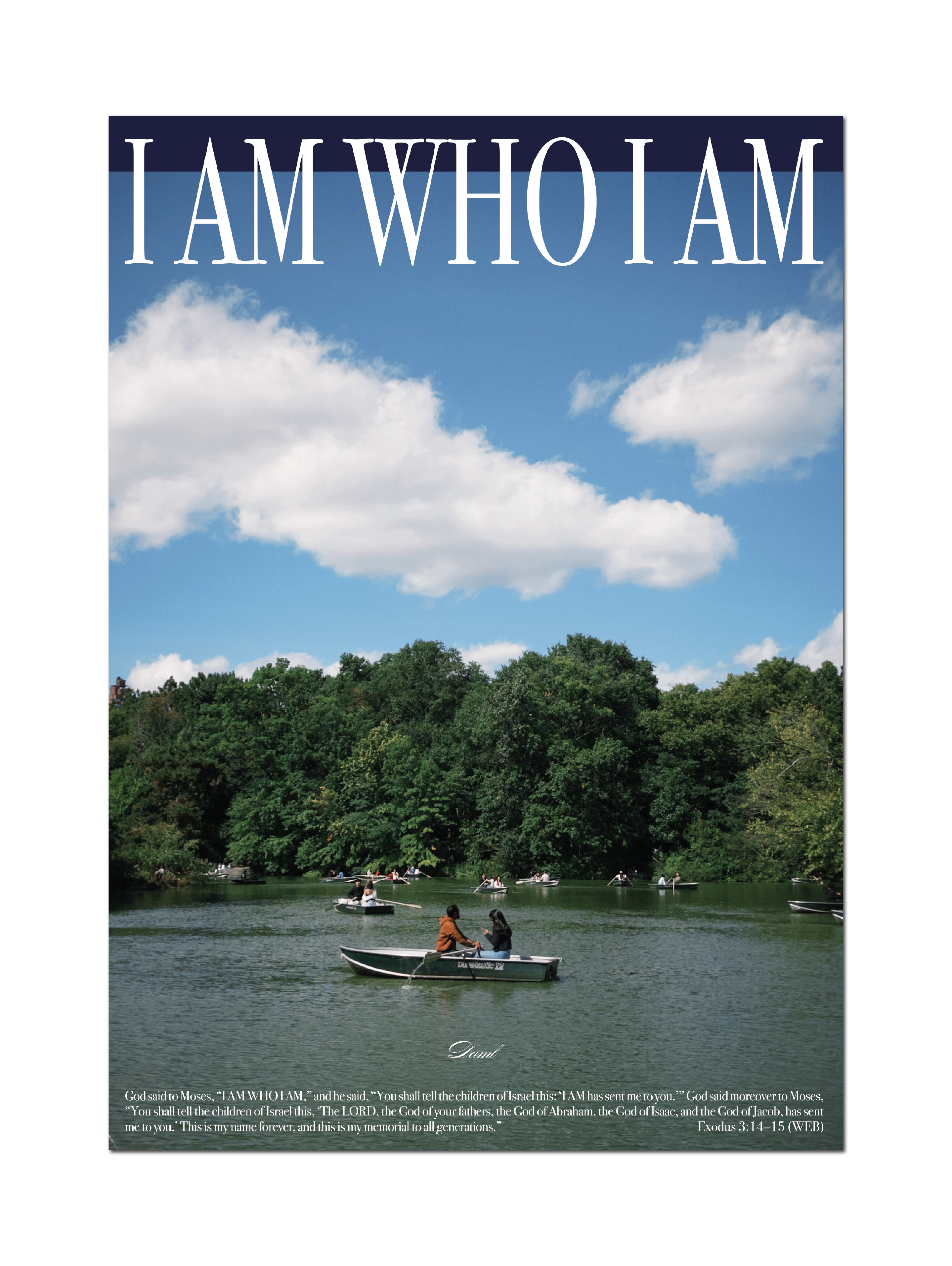"I AM WHO I AM" Poster & Set