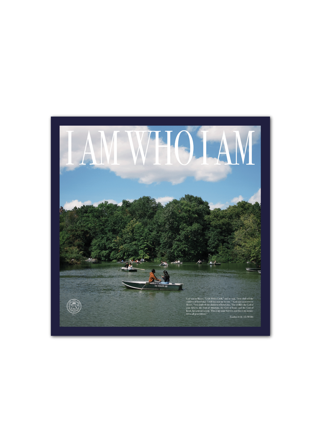 "I AM WHO I AM" Poster & Set