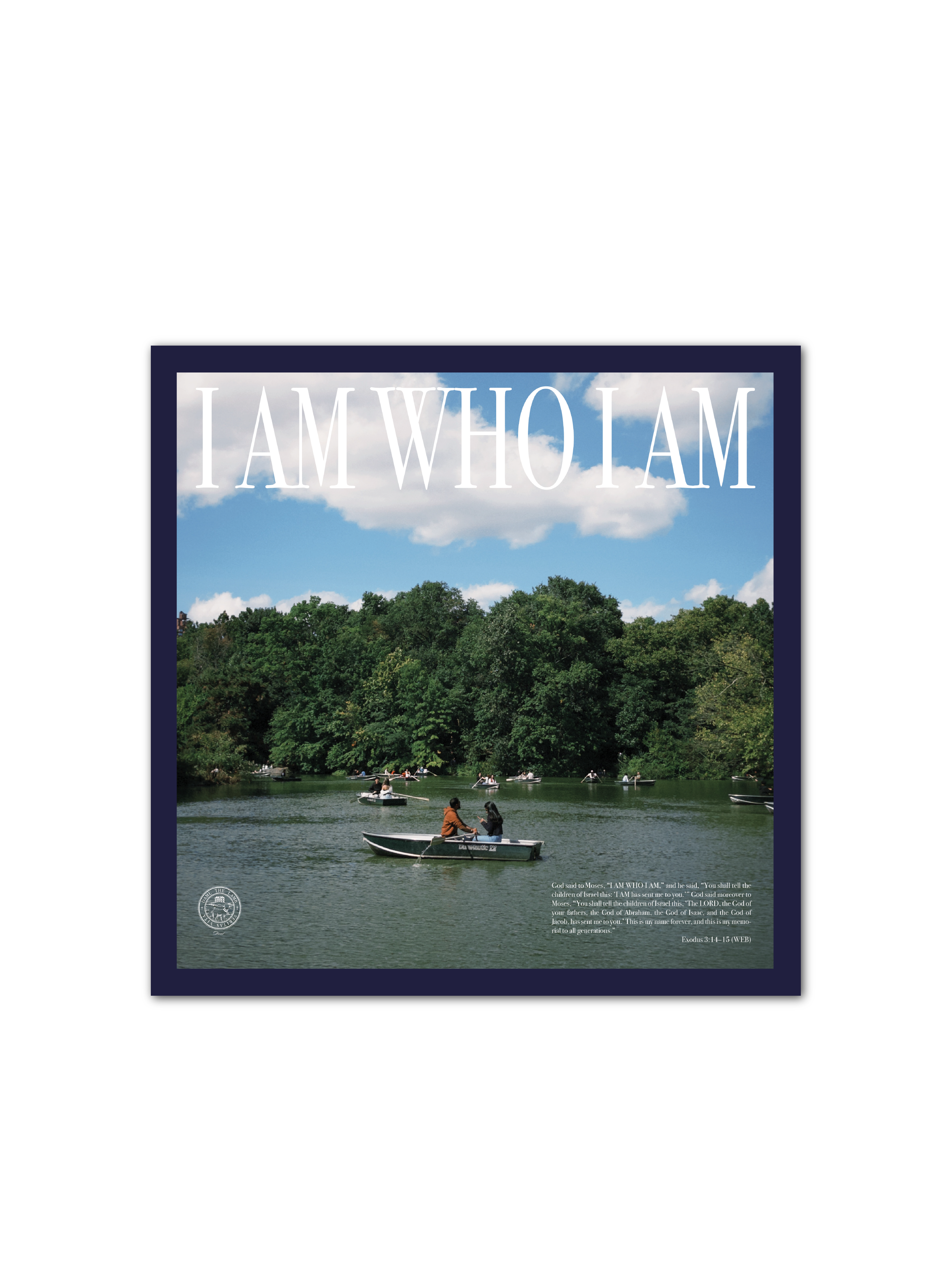 "I AM WHO I AM" Poster & Set